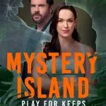 Mystery Island: Play for Keeps (2025)