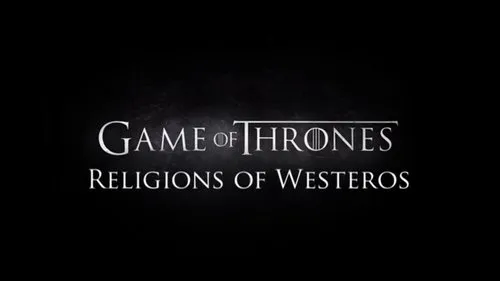 Game of Thrones S00E208 – Religions of Westeros Download Episode Poster