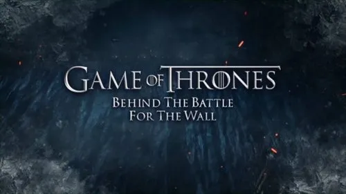 Game of Thrones S00E215 – Behind the battle for the wall Download Episode Poster