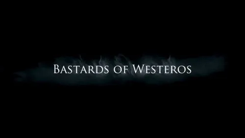 Game of Thrones S00E217 – Bastards of Westeros Download Episode Poster
