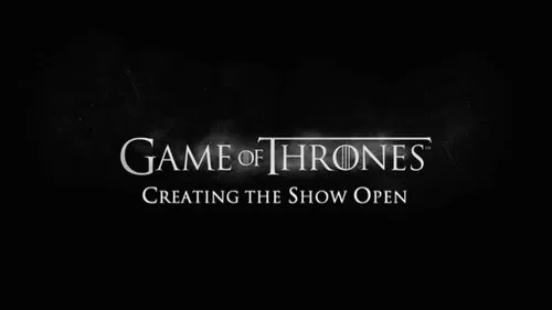 Game of Thrones S00E180 – Creating the show open Download Episode Poster