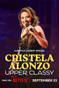 Cristela Alonzo: Upper Classy (2025) Poster