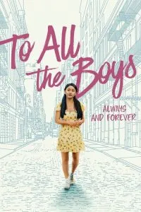 To All the Boys: Always and Forever (2021) Movie Poster