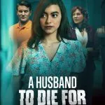 A Husband to Die For: The Lisa Aguilar Story (2025)