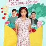 To All the Boys: P.S. I Still Love You (2020)
