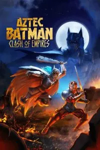Aztec Batman: Clash of Empires (2025) Poster