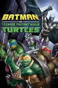 Batman vs Teenage Mutant Ninja Turtles (2019) Poster