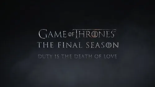 Game of Thrones S00E280 – The Last Season: Duty is the Death of Love Download Episode Poster
