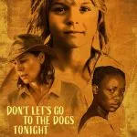 Don’t Let’s Go to the Dogs Tonight (2025)