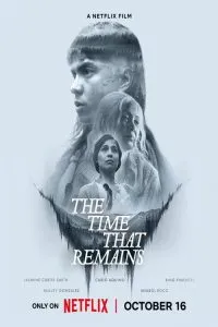 The Time That Remains (2025) Poster