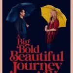 A Big Bold Beautiful Journey (2025)