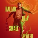 Ballad of a Small Player (2025)