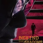 Behind the Shadows (2025)