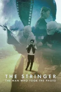 The Stringer: The Man Who Took the Photo (2025) Poster