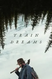 Train Dreams (2025) Poster