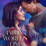 Two Worlds One Wish (2025)