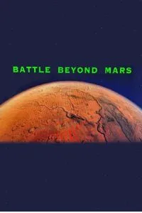 Battle Beyond Mars (2025) Poster