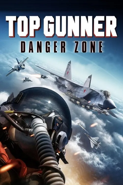 Top Gunner: Danger Zone (2022) Poster