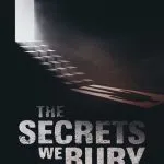 The Secrets We Bury (2025)
