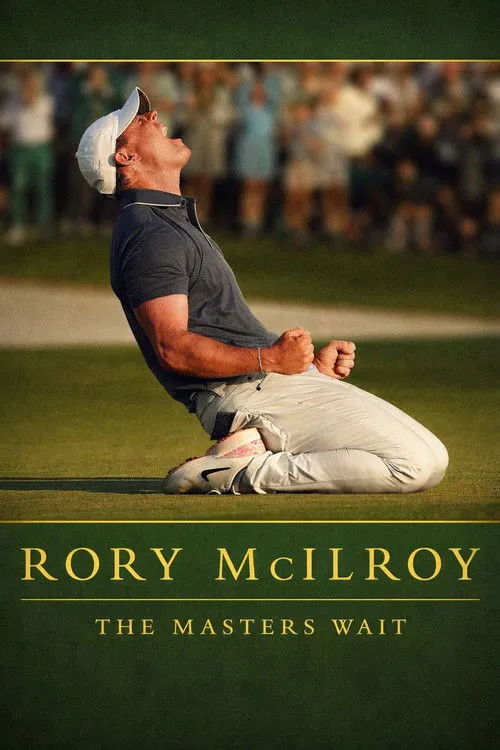 Rory McIlroy: The Masters Wait (2026) Download Movie Poster
