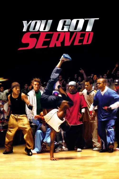 You Got Served (2004) Download Movie Poster