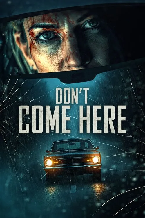 Don’t Come Here (2025)