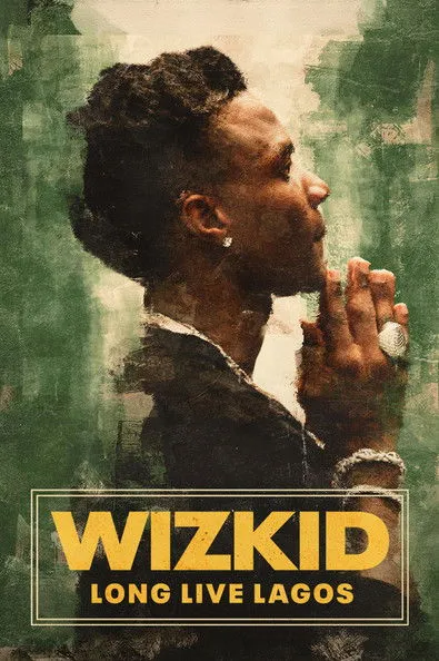 Wizkid: Long Live Lagos (2025)