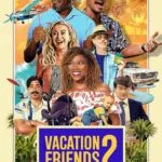 Vacation Friends 2 (2023)