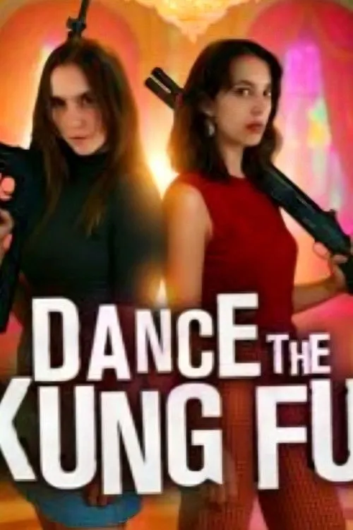 Dance the Kung Fu (2025)